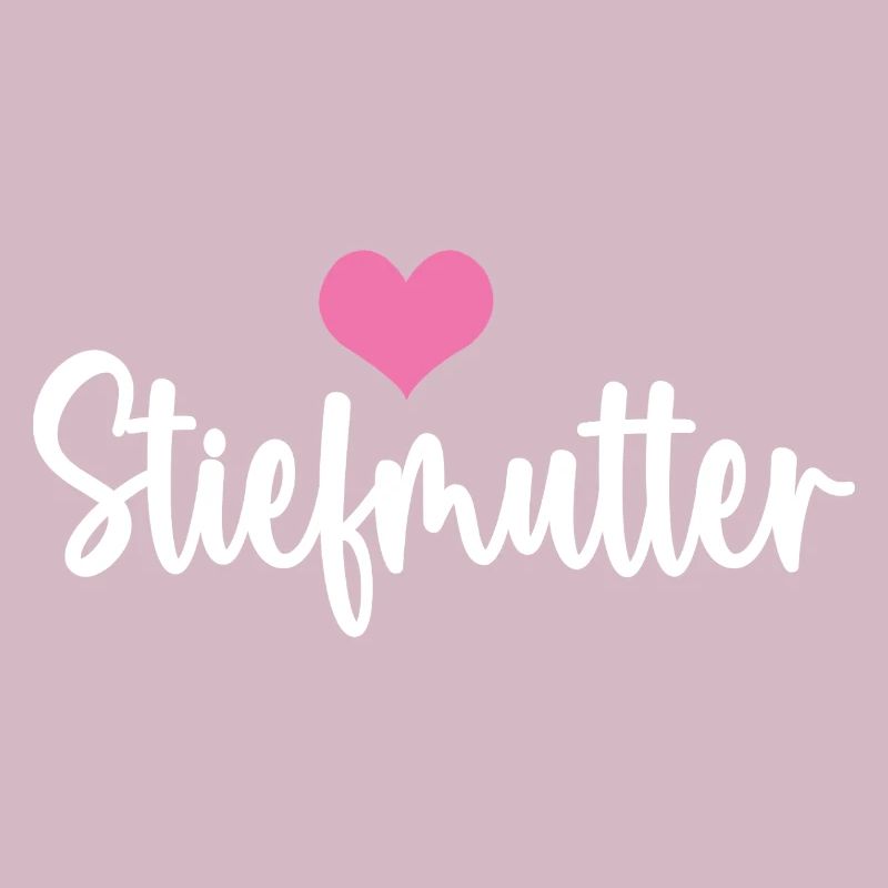 Stiefmama Bonus Mama Mutter Muttertag Stiefmutter