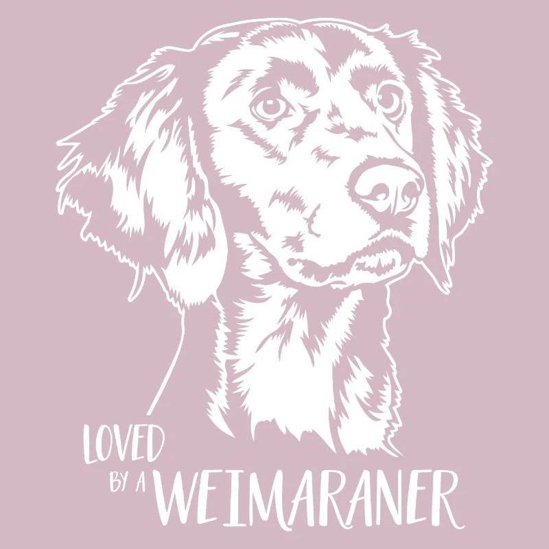Loved by a Weimaraner Hundespruch Hunde Wilsigns