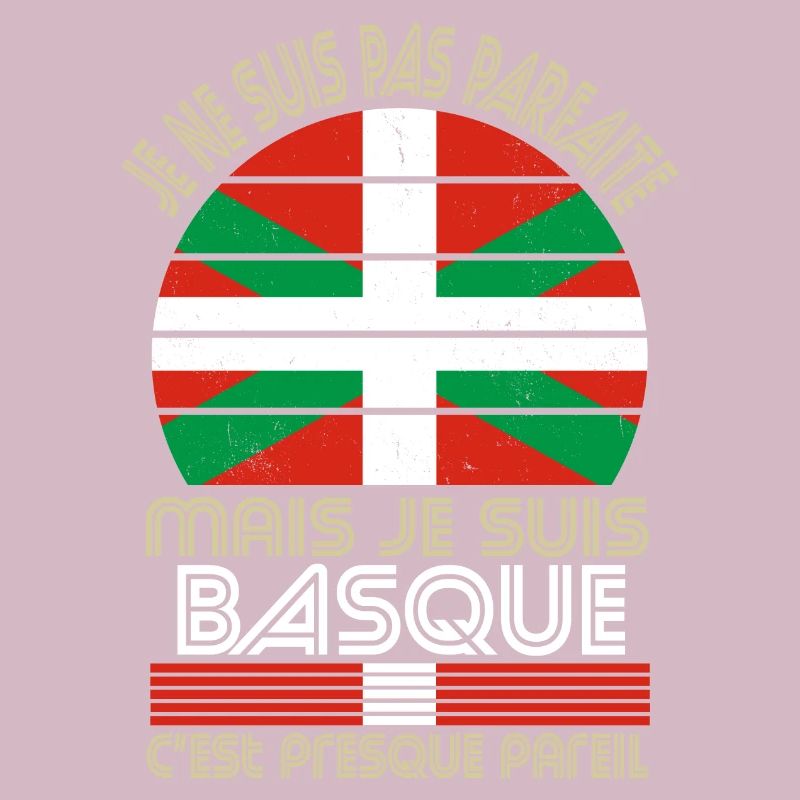 Je ne suis pas parfaite mais je suis Basque