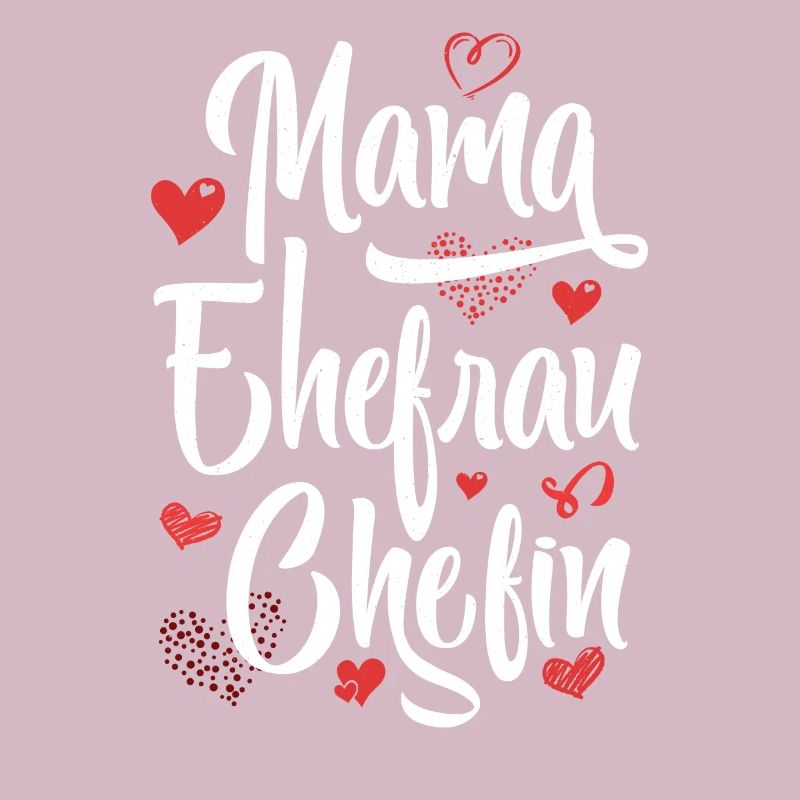 Mama Ehefrau Chefin - Muttertag