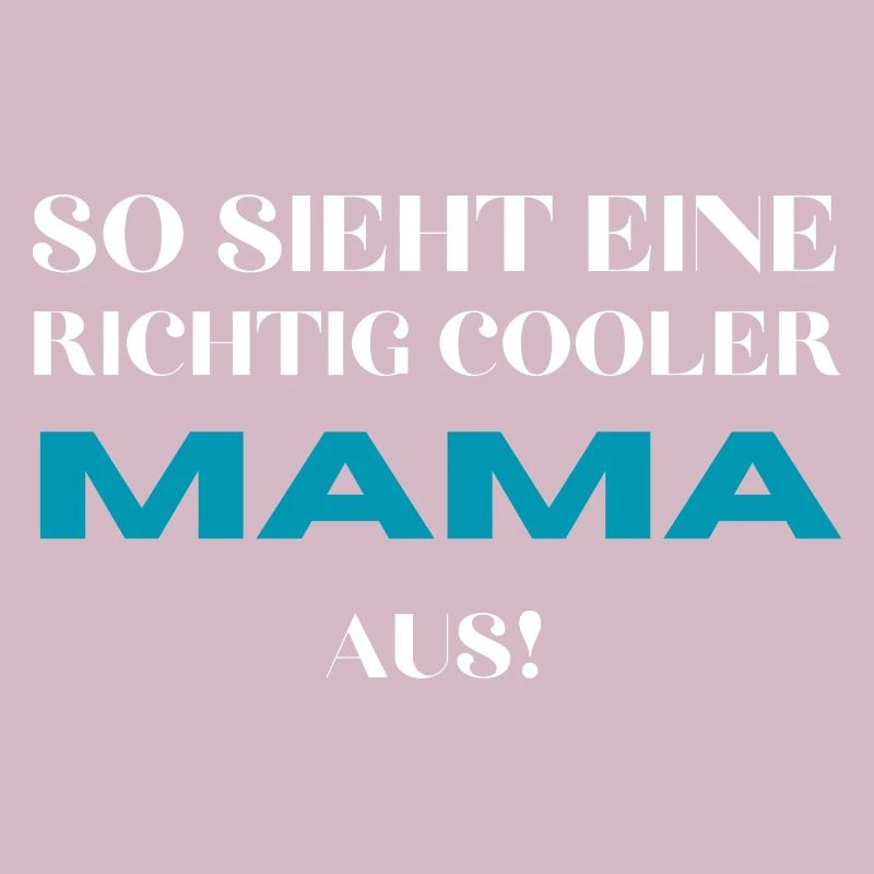 Coole Mama Geschenk Mutter
