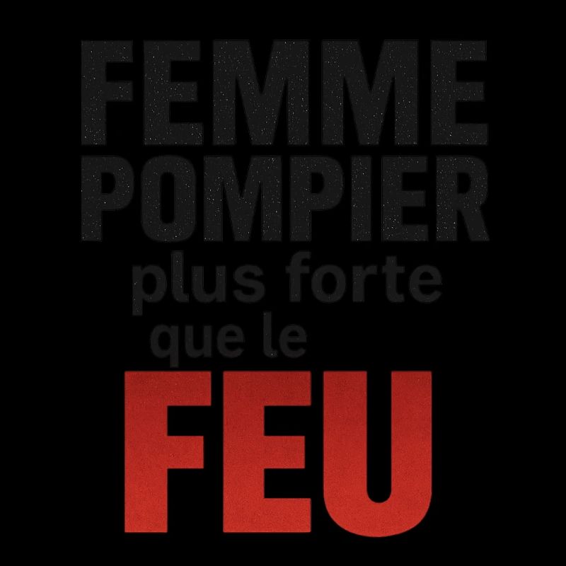 Femme pompier plus forte que le feu.