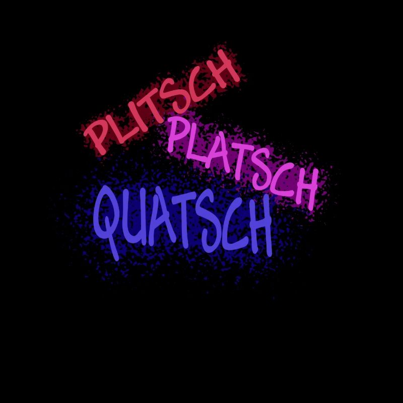 plitsch platsch quatsch dunkel