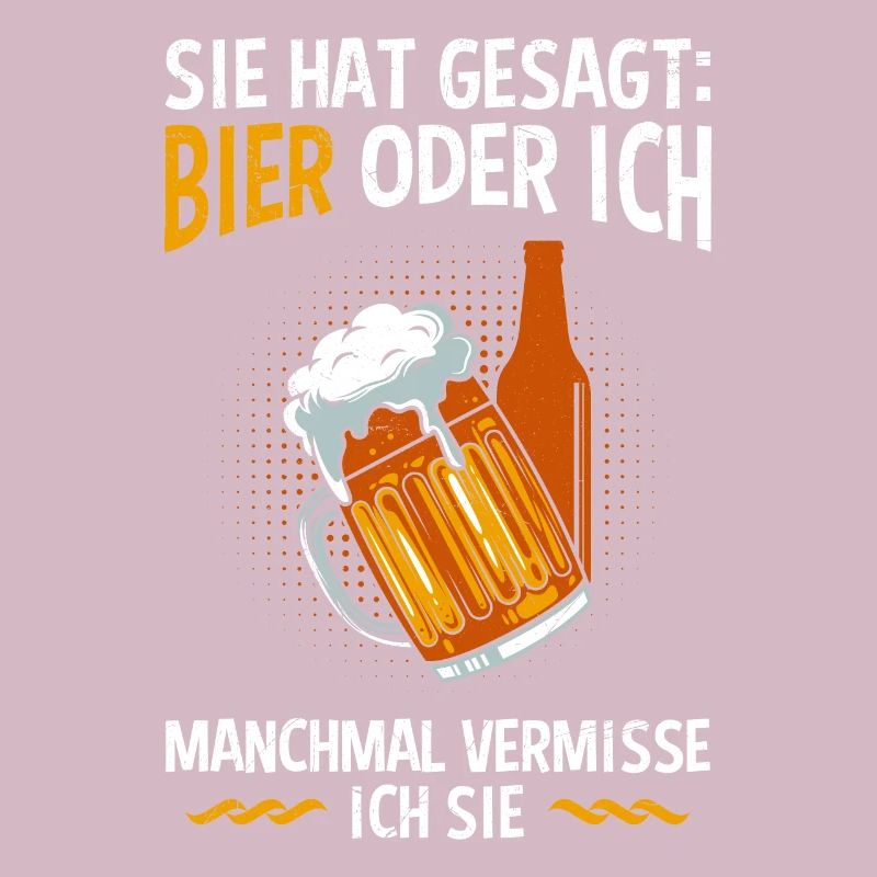 Männer Bier Spruch Bier oder Frau Biertrinker
