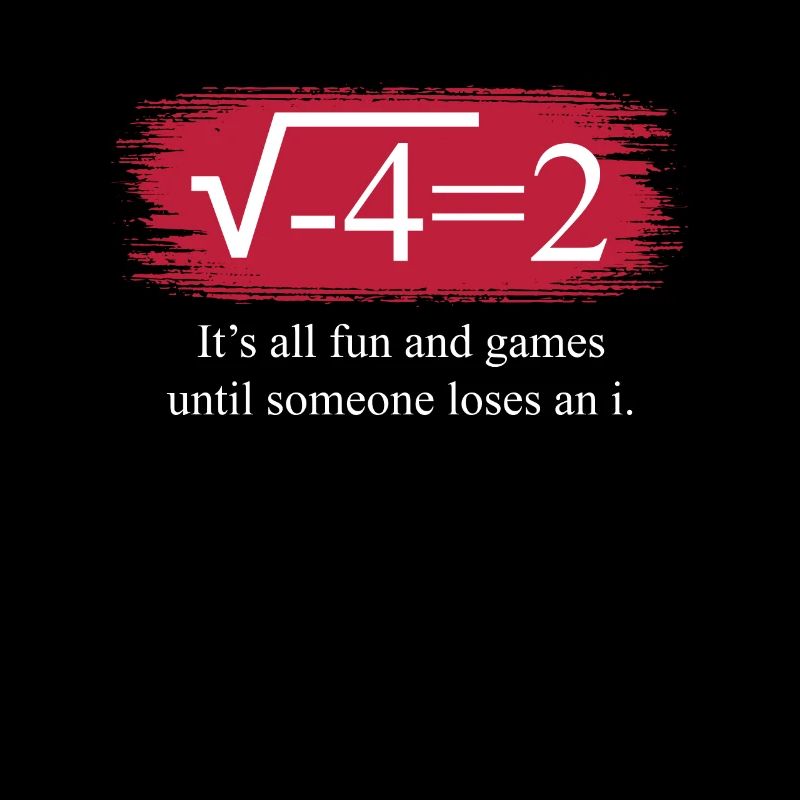 Funny Math Saying Complex Numbers