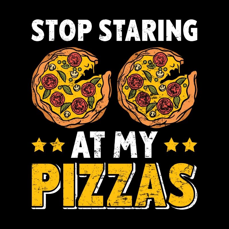 Pizza Fan Stop Staring at my Pizzas Backfans