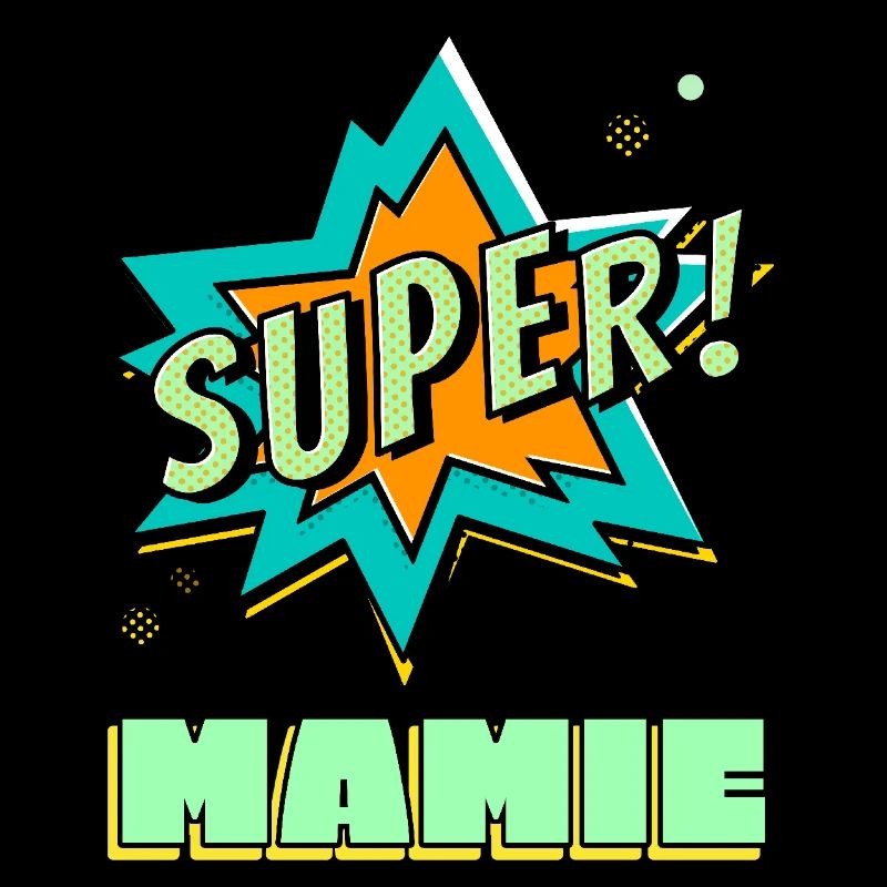 Super mamie.