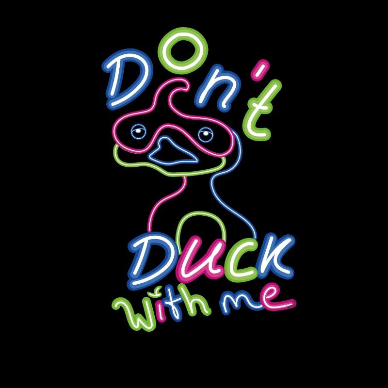 Ne canarde pas avec moi Néon