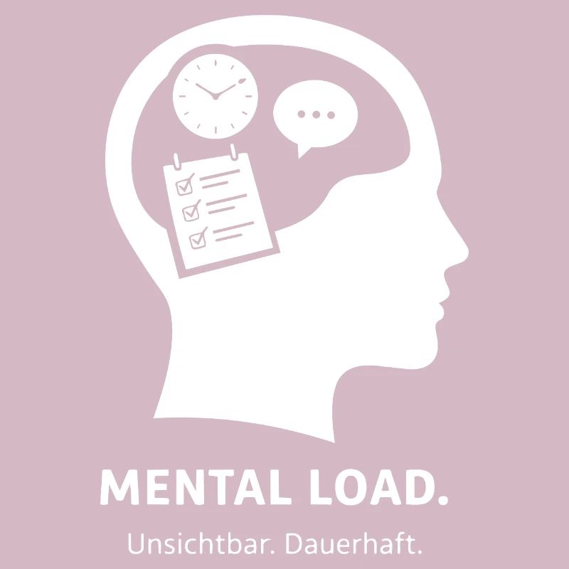 MENTAL LOAD – Invisible permanent strain
