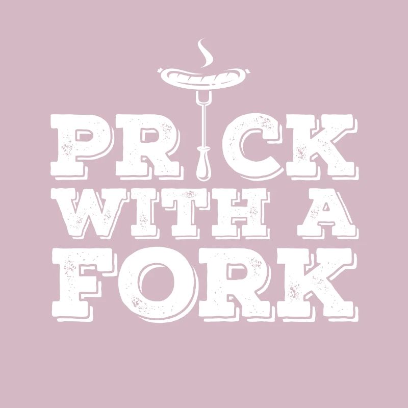Prick With A Fork Funny BBQ Lover