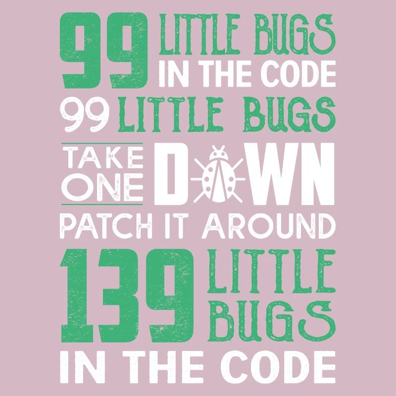 99 little bug in the code