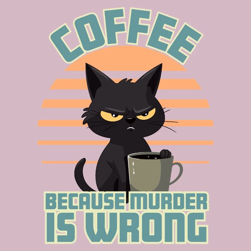 Coffee, Because Murder is Wrong