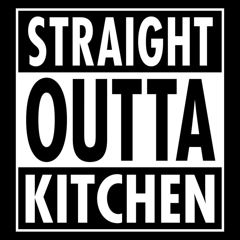 Straight Outta Kitchen