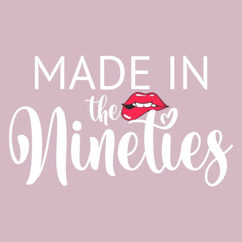 MADE IN the Nineties