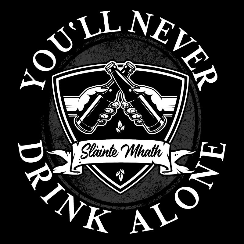 You'll Never Drink Alone