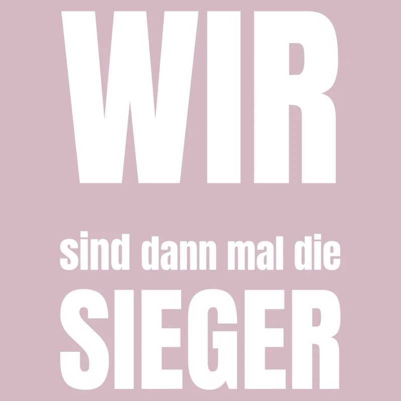 WIR sind dann mal der Sieger