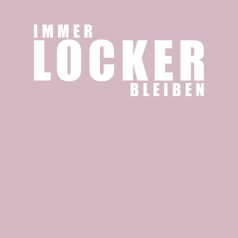 Immer locker bleiben