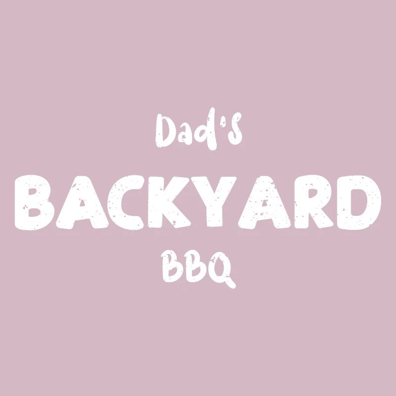 Dad's Backyard BBQ - BBQ