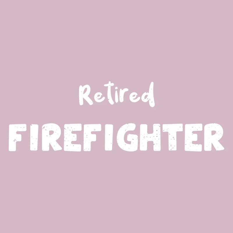 Retired Firefighter - Firefighter