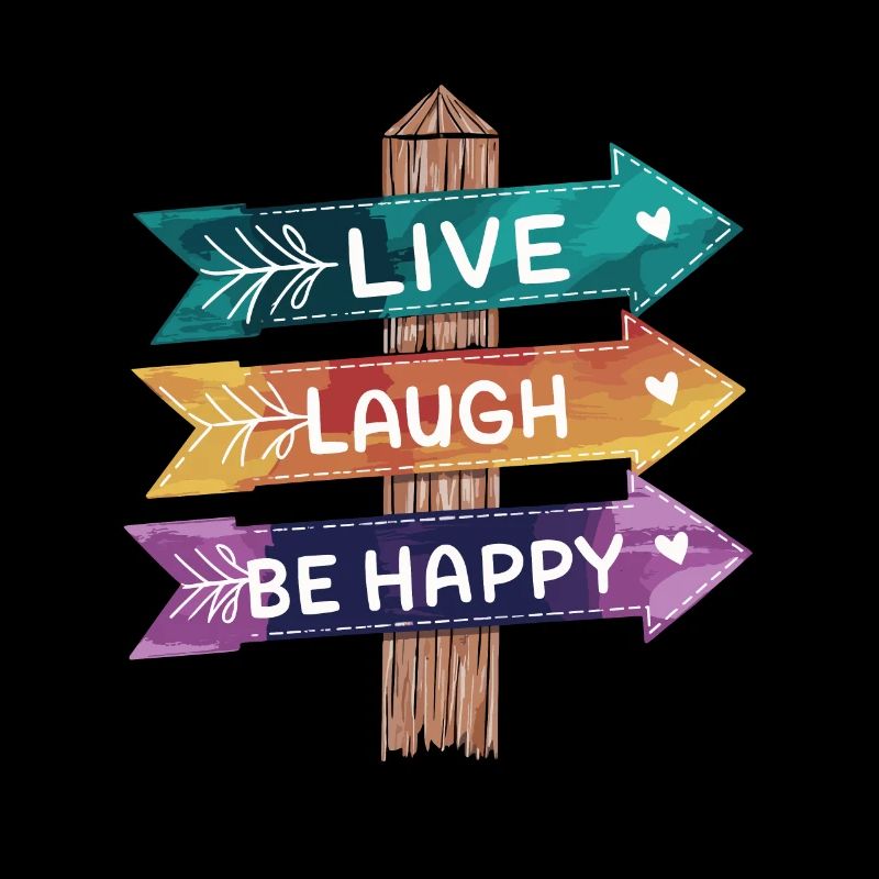 Lebe Lache Sei Glücklich Bunte Wegweiser
