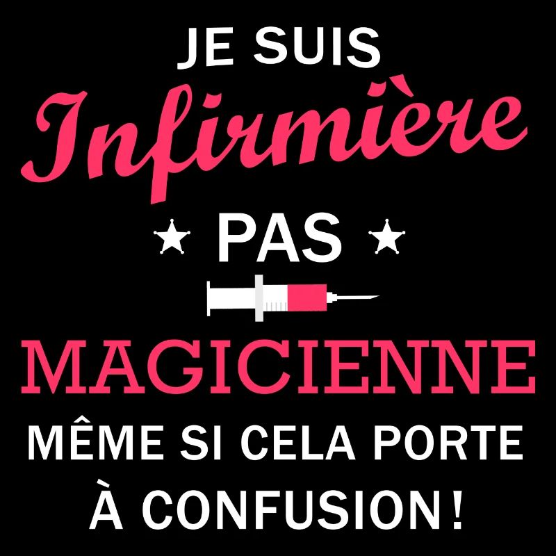 humour je suis infirmière pas magicienne
