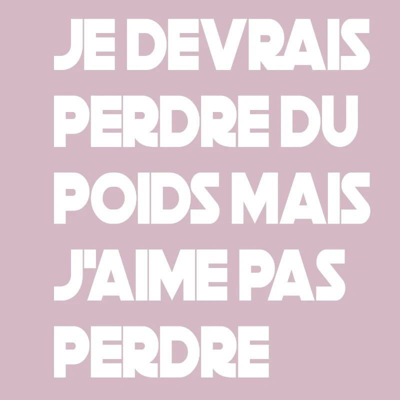 je devrais perdre du poids mais j aime pas perdre