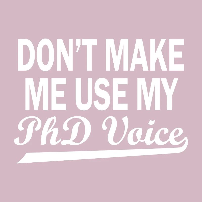 Phd Voice Doktortitel Spruch Geschenk