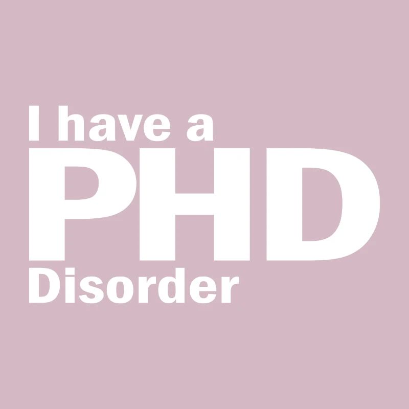 Phd Disorder Spruch Doktor Geschenk