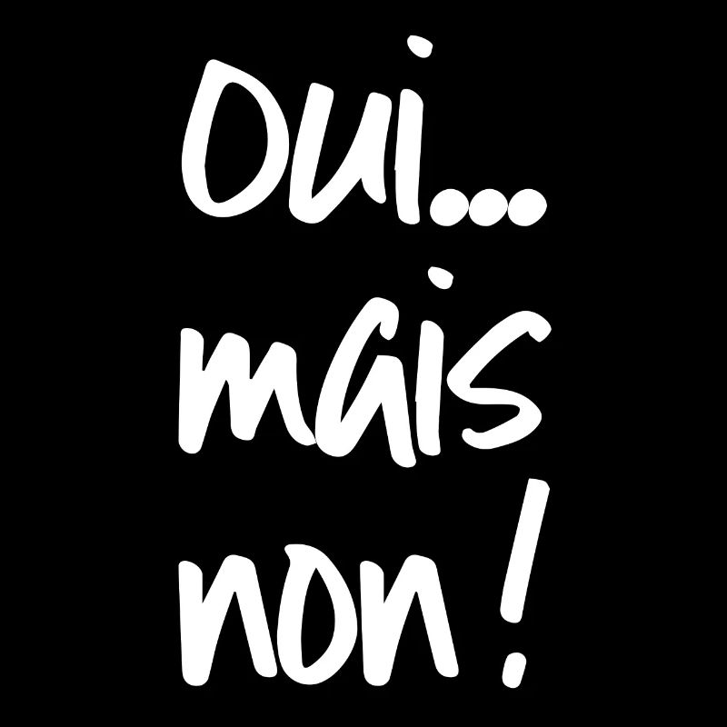 Oui... Mais Non ! - Blanc