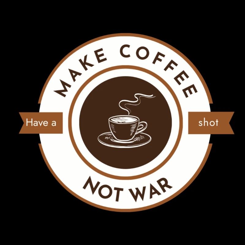 Make coffee not war blanc