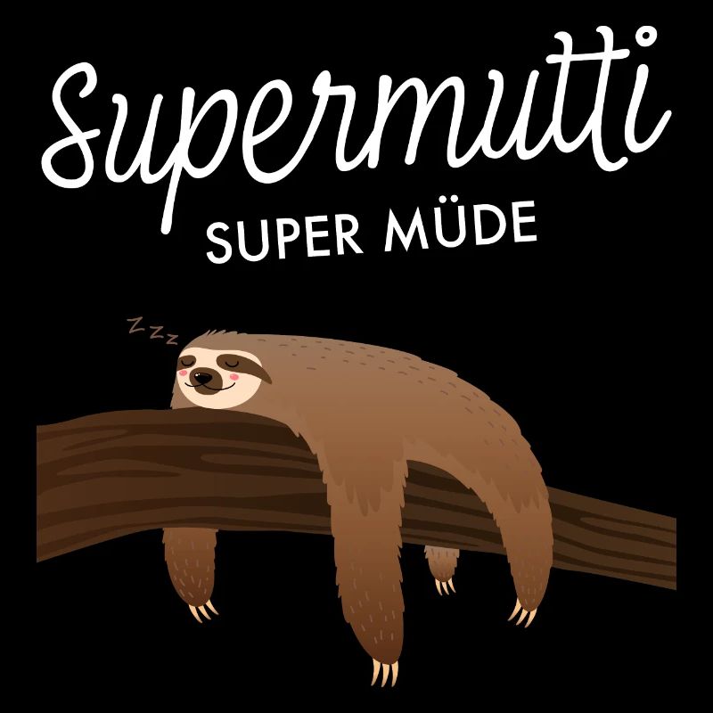 Supermutti Super Müde Mama Faultier Spruch