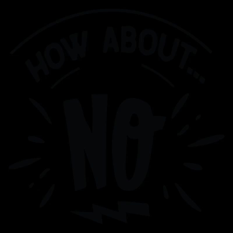 Que diriez-vous... Non