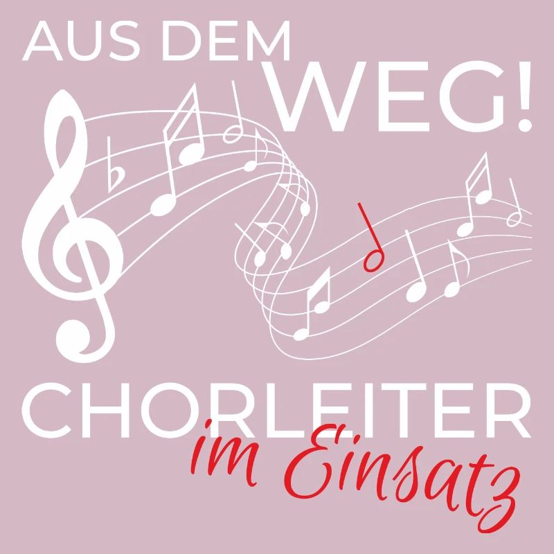 Chorleiter Dirigent Chor Shirt Spruch Geschenk