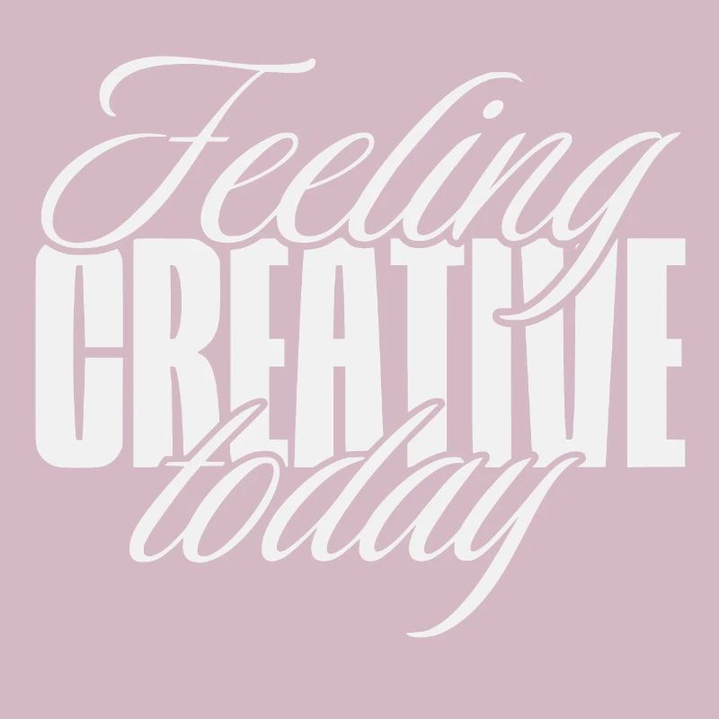 Feeling creative today