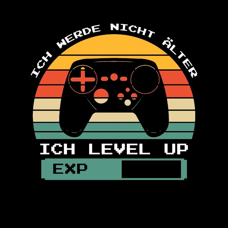 Gamer saying: Don't get older I level up retro