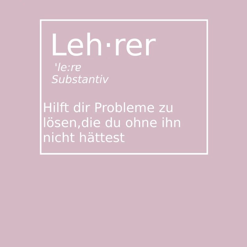 Lehrer Definition Spruch