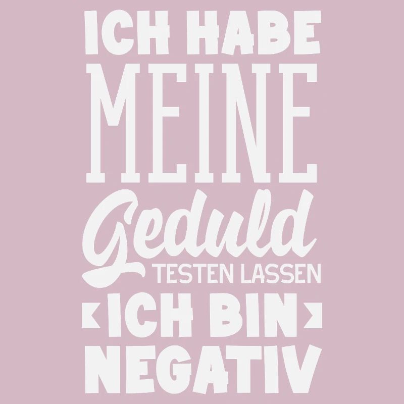 Patience tested – I'm negative