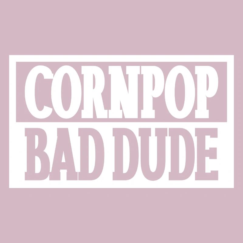 Corn Pop Was A Bad Dude Athletic Cornpop Meme