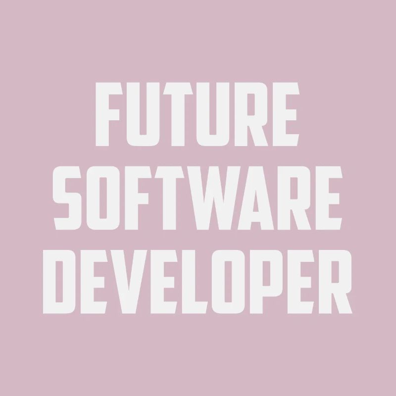 Future Software Developer Computer Nerd