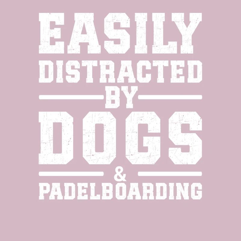 Easily Distracted By Dogs & Padelboarding