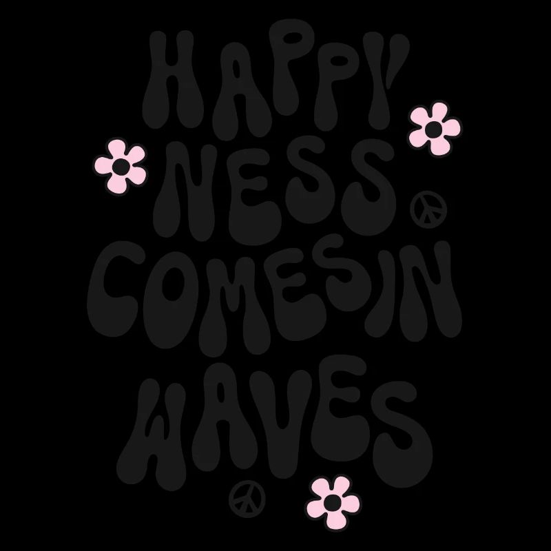 Happiness comes in Waves Spruch Trendy Retro Peace