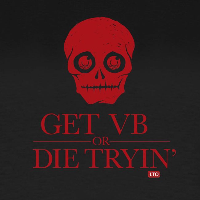 Get VB or die tryin'