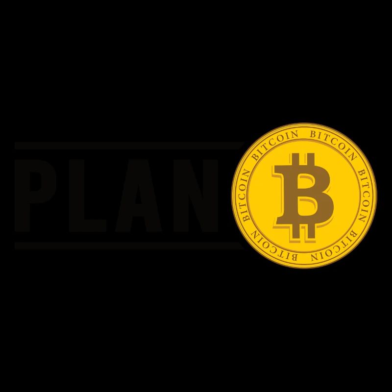 Bitcoin Plan B BTC Satoshi Crypto Hodl Maximaliste