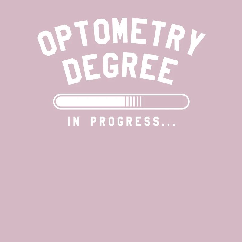 Optometry Degree In Progress Optometrist Optometry
