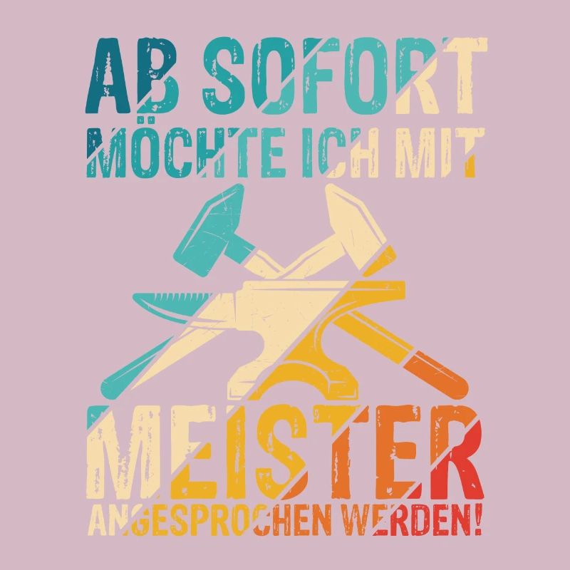 Ab Sofort möchte Ich Mit Meister Angesprochen Werd