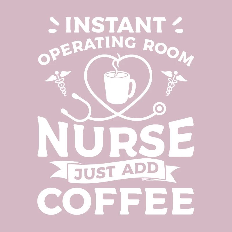 Sofortige OP-Krankenschwester fügen Sie einfach Kaffee hinzu ODER