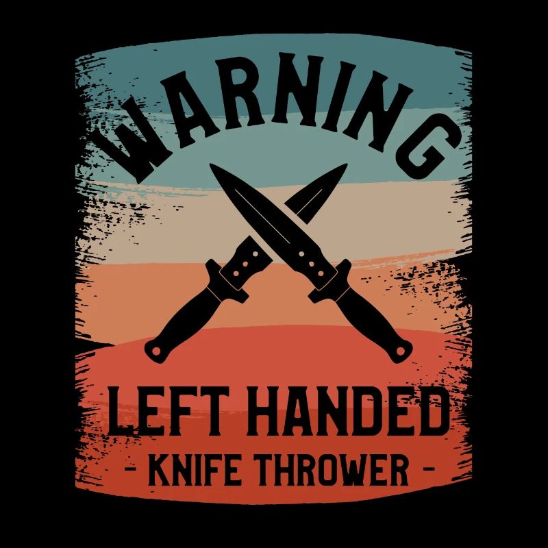 Warnung Linkshänder Messerwerfer Lefty
