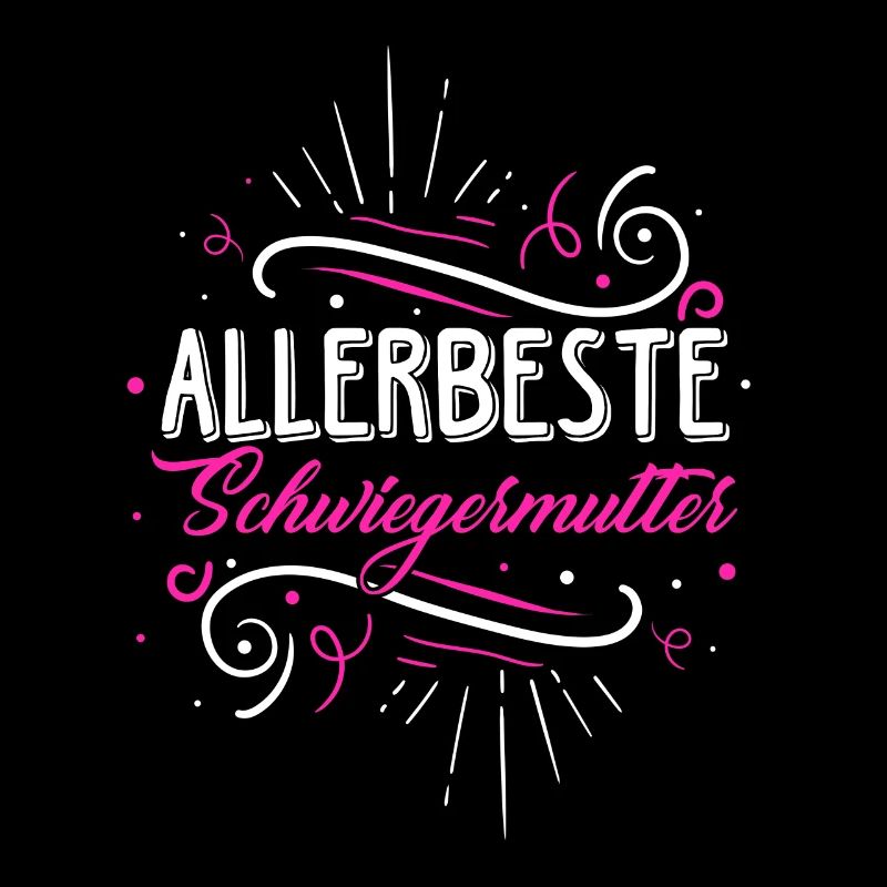 Allerbeste Schwiegermutter - Muttertag Beste Schwi