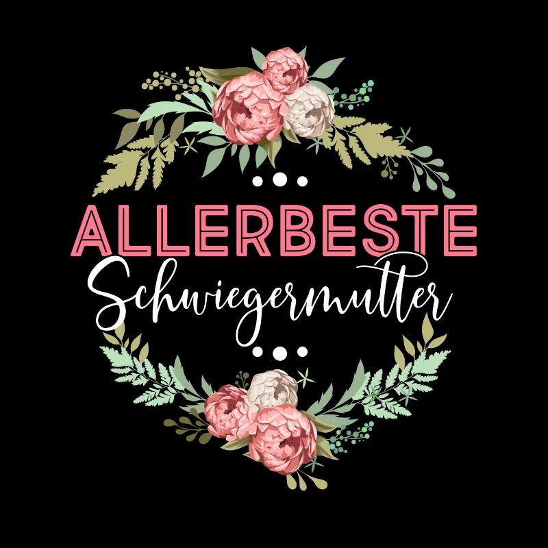 Allerbeste Schwiegermutter - Muttertag Beste Schwi