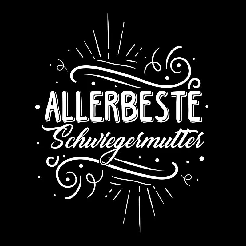 Allerbeste Schwiegermutter - Muttertag Beste Schwi